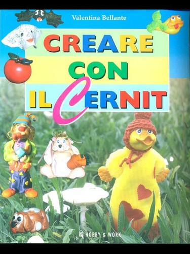 Creare con cernit - il,