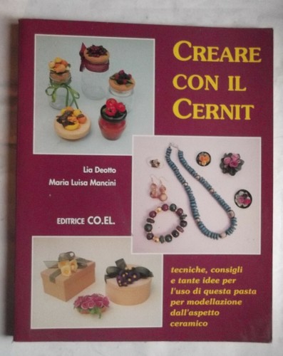 Creare con cernit - di, lia